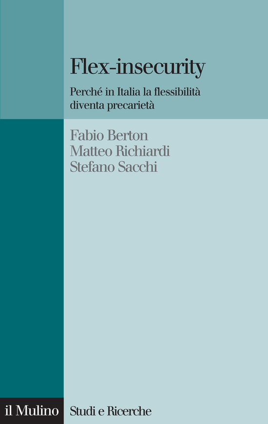 Copertina del libro Flex-insecurity (Perché in Italia la flessibilità diventa precarietà)