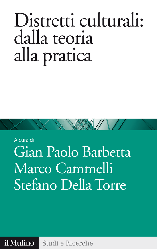 Copertina del libro Distretti culturali: dalla teoria alla pratica ()