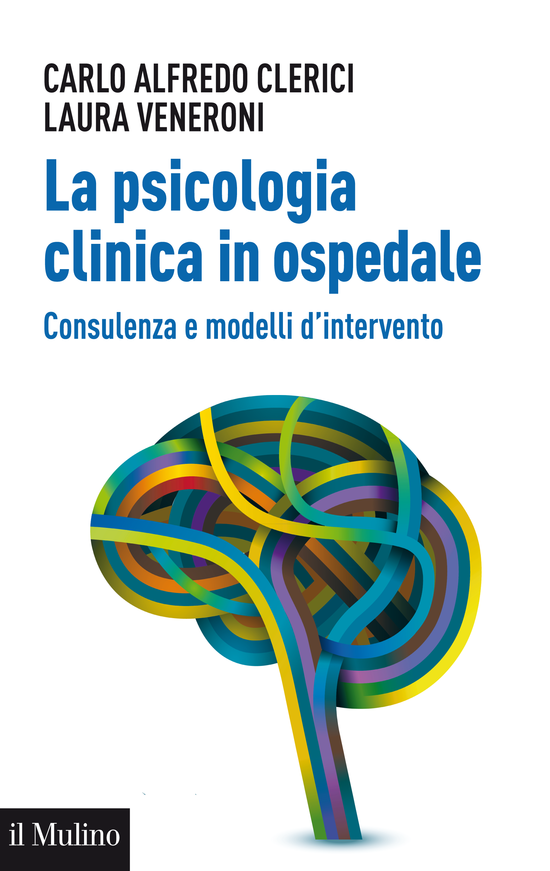 Copertina del libro La psicologia clinica in ospedale (Consulenza e modelli d'intervento)