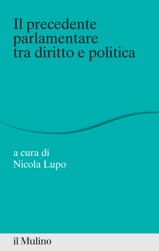 Copertina del libro Il precedente parlamentare tra diritto e politica