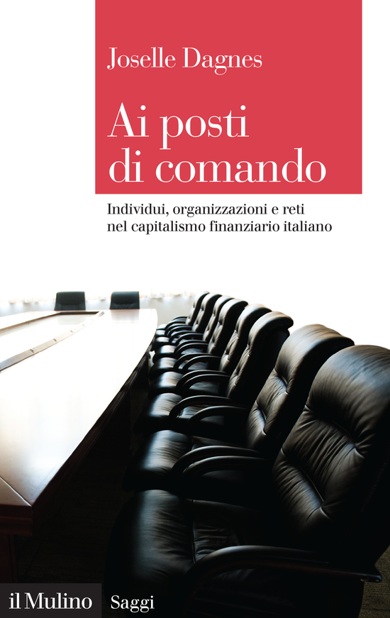 Copertina del libro Ai posti di comando (Individui, organizzazioni e reti nel capitalismo finanziario italiano)