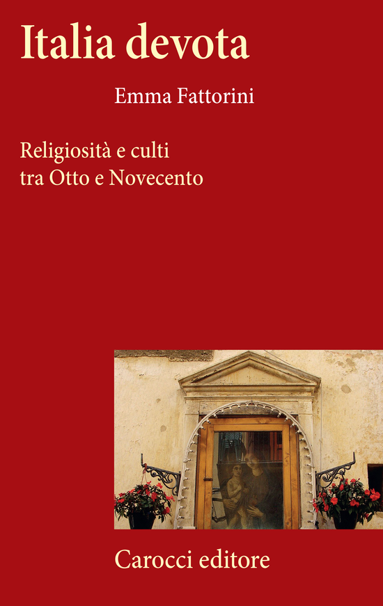 Copertina del libro Italia devota (Religiosità e culti tra Otto e Novecento)