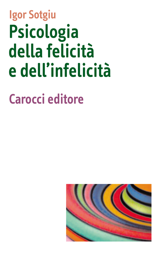 Copertina del libro Psicologia della felicità e dell'infelicità ()