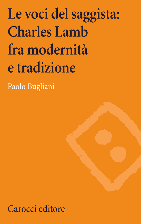 Copertina del libro Le voci del saggista: Charles Lamb fra modernità e tradizione ()