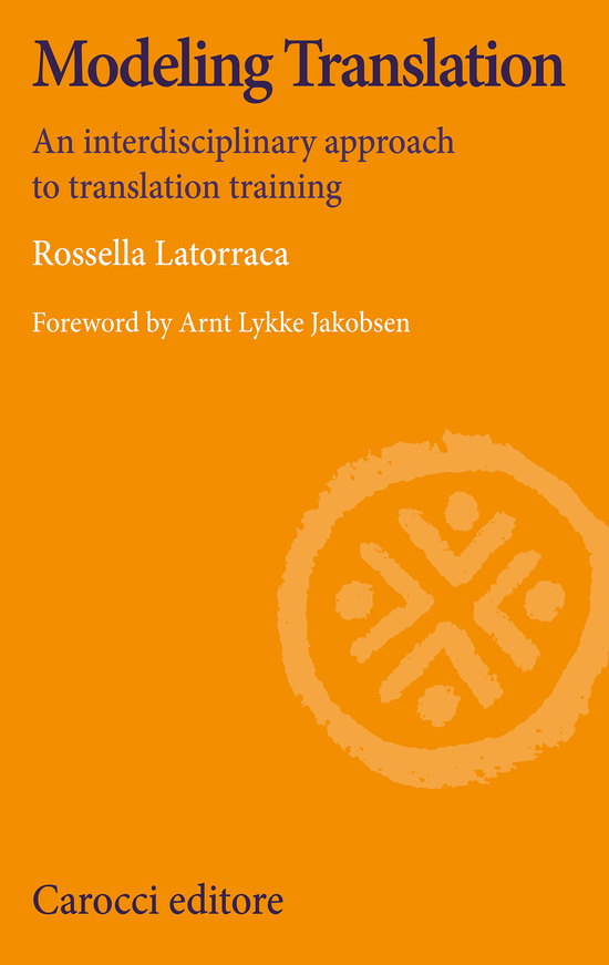 Copertina del libro Modeling Translation (An interdisciplinary approach to translation training)