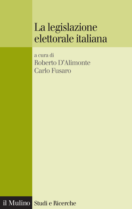 Copertina del libro La legislazione elettorale italiana (Come migliorarla e perché)